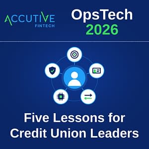 Digital onboarding platform lessons from OpsTech 2026: Accutive FinTech graphic with a member icon at the center, surrounded by icons for focus, onboarding, payments, AI, and fraud prevention.