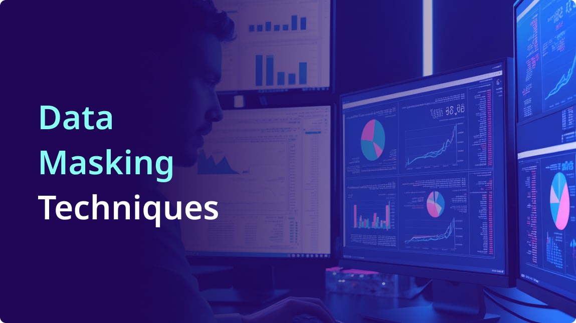 What is Data Masking? Techniques, Types, and Best Practices