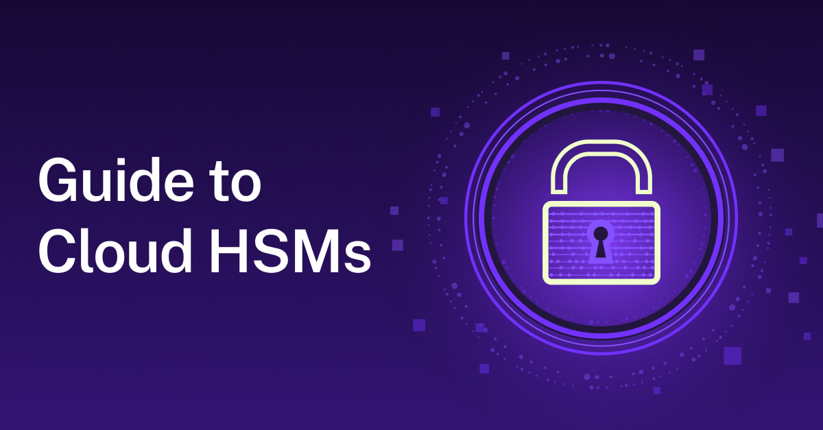 Purple banner with the title 'Guide to Cloud HSMs' on the left and a glowing circular padlock icon on the right, conveying security.