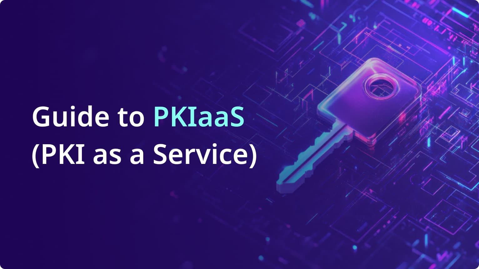 Guide to PKIaaS PKI as a Service
