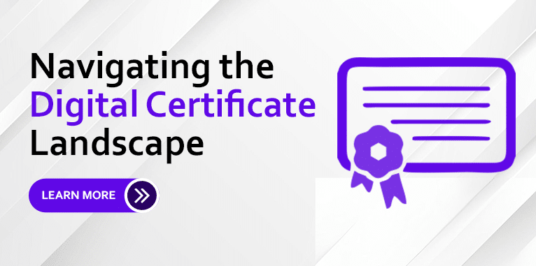 digital certificates landscape